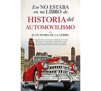 Eso no estaba en mi libro de historia del automovilismo (ENSAYO Y DIVULGACION (BOLSILLO))