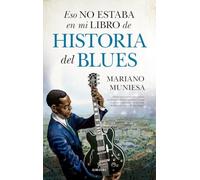 Eso no estaba en mi libro de historia del blues