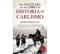 Eso no estaba en mi libro de historia del Carlismo