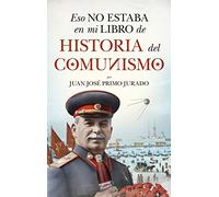 Eso No Estaba En Mi Libro De Historia del comunismo