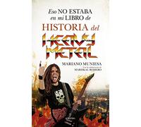 Eso No Estaba En Mi Libro De Historia Del Heavy Metal