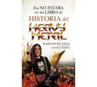 Eso no estaba en mi libro de historia del Heavy Metal | Mariano Muniesa