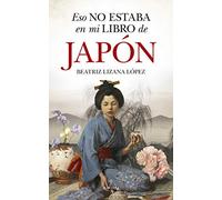 Eso No Estaba En Mi Libro De Historia del Japón