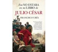 Eso No Estaba En Mi Libro De Julio Cesar