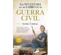 Eso no estaba en mi libro de la Guerra Civil (Historia)
