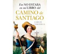 Eso No Estaba En Mi Libro Del Camino De Santiago