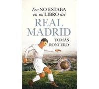 Eso no estaba en mi libro del Real Madrid | Tomás Roncero