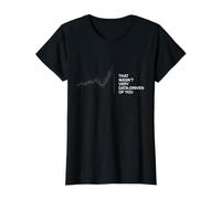 Eso no fue Muy basado en Datos de ti Cita Divertida de científico Camiseta gráfica económica, Mujer, Negro, XL