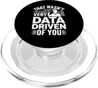 Eso no fue Muy impulsado por Tus Datos, Funny Data Analytics PopSockets PopGrip para MagSafe