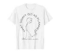 Eso no salió según lo planeado. Stickman Kicks Puede. Camiseta