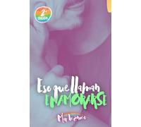 Eso que llaman: Enamorarse: 1