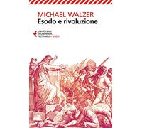 Esodo e rivoluzione (Universale economica. Saggi)