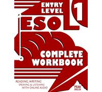 ESOL Entry Level 1 - Complete Workbook: Reading, Writing, Speaking & Listening Exercises With Online Audio (ESOL Skills For Life)