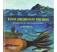 Esos dichosos dichos. Recopilación de expresiones populares: 15 (Imagina)