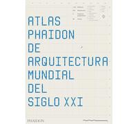 ESP. Atlas Phaidon arquitectura siglo XXI (ARCHITECTURE)