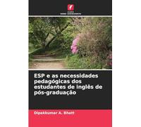 ESP e as necessidades pedagógicas dos estudantes de inglês de pós-graduação