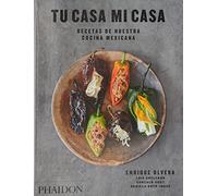 Esp tu casa mi casa. Recetas de nuestra cocina mexicana (FOOD-COOK)