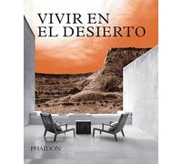 ESP. Vivir en el desierto: Living in the Desert (ARCHITECTURE)