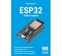 Esp32. Guida completa (Made for makers)