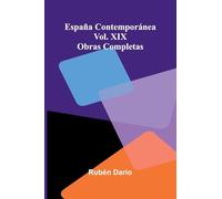 Espa a Contempor nea; Obras Completas Vol. Xix