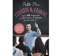 Espabila, chaval: Cómo NO suspender y aprovechar tu tiempo en el instituto (Familia)