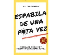 Espabila de una puta vez | Donato Vargas Fernández José María Cuadrado Montañez