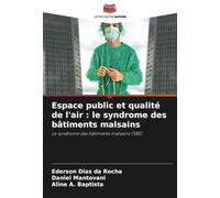 Espace public et qualité de l'air : le syndrome des bâtiments malsains: Le syndrome des bâtiments malsains (SBS)