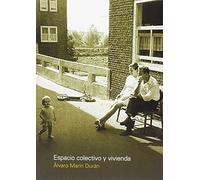 Espacio colectivo y vivienda: Aportaciones a la vida comunitaria en edificios residenciales del siglo XX