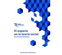 ESPACIO EN LA TEORIA SOCIAL UNA MIRADA MULTIDISCIPLINAR | Díaz , Ferrocarrils De Catalunya