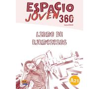 Espacio joven 360. Libro de ejercicios. Nivel A2.1. Per le Scuole superiori. Con e-book. Con espansione online