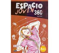 Espacio joven 360. Libro del alumno. Nivel A2.1. Per le Scuole superiori. Con e-book. Con espansione online