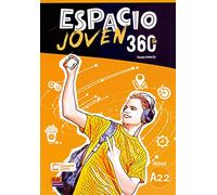 Espacio joven 360°. Nivel A2.2. Libro del alumno. Per le Scuole superiori (Vol. 2)