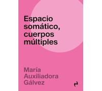 ESPACIO SOMÁTICO, CUERPOS MÚLTIPLES: 27 (INMERSIONES)