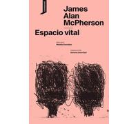 Espacio vital | James Alan Mcpherson, Gemma Deza Guil
