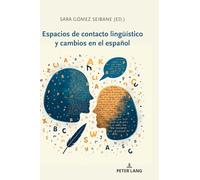 Espacios de contacto lingüístico y cambios en el español