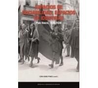 Espacios De Sociabilidad Espacios De Identidad: País Vasco 1875-1936