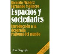 Espacios y sociedades: Introducción a la geografía regional del mundo (Ariel Ciencias Sociales)