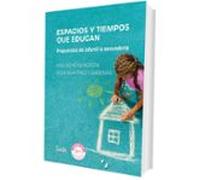 Espacios Y Tiempos Que Educan