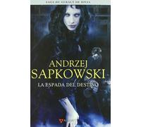La Espada Del Destino (saga Geralt De Rivia 2) (edicion Coleccion Ista