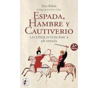 Espada, Hambre Y Cautiverio (HISTORIA MEDIEVAL)