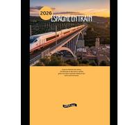 Espagne en train 2026: Explorez Madrid, Barcelone, l'Andalousie et des trésors cachés grâce aux trains à grande vitesse et aux trains panoramiques. (Explore the World by Train in 2026)