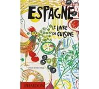 Espagne : Le Livre De Cuisine