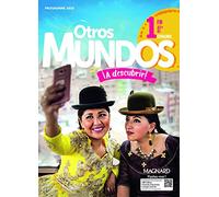 Espagnol 1re A2+>B1 Otros Mundos ¡A descubrir!