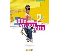 Dilo En Voz Alta Espagnol 2de A2-b1 : Nouveau Programme