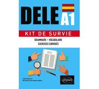 Espagnol. DELE A1. Kit de Survie. | María Dolores García Ludeña Lecendreux, Sophie Senpau Roca