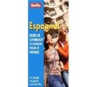 Espagnol. Guide De Conversation Et Lexique Pour Le Voyage