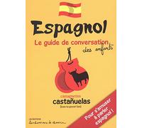 Espagnol: Le guide de conversation des enfants
