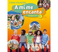 Espagnol LV2 5e Cycle 4 A mi me encanta: Cahier d'activités
