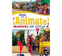 Espagnol LV2 cycle 4 Animate !: Manuel de l'élève