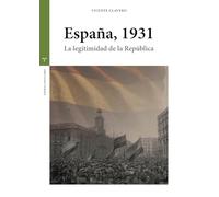 España, 1931: La legitimidad de la República (Estudios históricos La Olmeda)